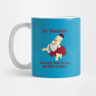 Be Thankful Mug